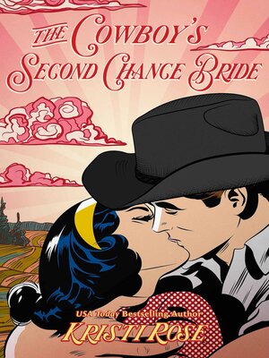 cover image of The Cowboy's Second Chance Bride